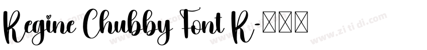 Regine Chubby Font R字体转换